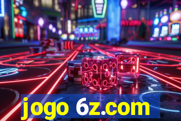 jogo 6z.com